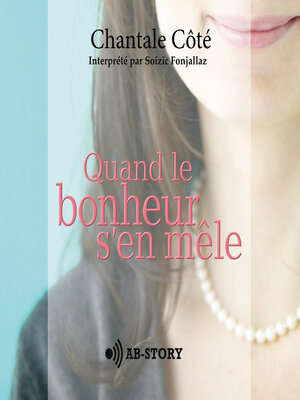 cover image of Quand le bonheur s'en mêle